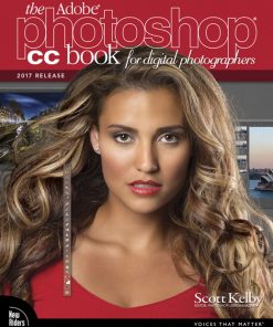 The Adobe Photoshop CC Book for Digital Photographers (2017 release) eBook