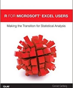 R for Microsoft® Excel Users: Making the Transition for Statistical Analysis eBook