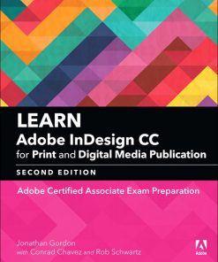 Learn Adobe InDesign CC for Print and Digital Media Publication: Adobe Certified Associate Exam Preparation eBook