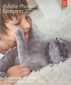 Adobe Photoshop Elements 2020 Classroom in a Book eBook