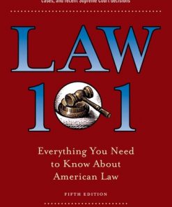 Law 101: Everything You Need to Know About American Law, Fifth Edition eBook