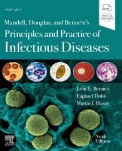 Mandell, Douglas, and Bennett's Principles and Practice of Infectious Diseases E-Book eBook