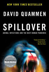 Spillover: Animal Infections and the Next Human Pandemic eBook