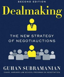 Dealmaking: The New Strategy of Negotiauctions (Second Edition) eBook