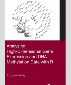 Analyzing High-Dimensional Gene Expression and DNA Methylation Data with R eBook