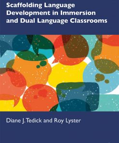 Scaffolding Language Development in Immersion and Dual Language Classrooms eBook