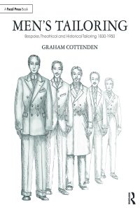 Men's Tailoring: Bespoke, Theatrical and Historical Tailoring 1830-1950 eBook