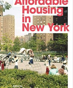 Affordable Housing in New York: The People, Places, and Policies That Transformed a City eBook