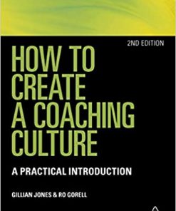 How to Create a Coaching Culture: A Practical Introduction eBook