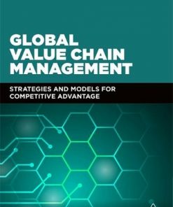 Strategic Value Chain Management: Models for Competitive Advantage eBook