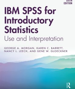 IBM SPSS for Introductory Statistics: Use and Interpretation, Sixth Edition eBook