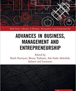 Advances in Business, Management and Entrepreneurship: Proceedings of the 4th Global Conference on Business Management & Entrepreneurship (GC-BME 4), 8 August 2019, Bandung, Indonesia eBook