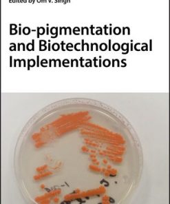 Bio-pigmentation and Biotechnological Implementations eBook