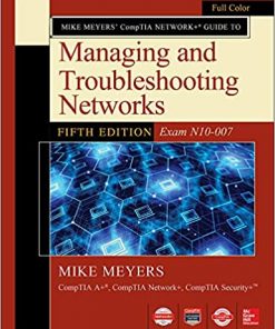 Mike Meyers CompTIA Network Guide to Managing and Troubleshooting Networks Fifth Edition (Exam N10-007) eBook