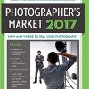 2017 Photographer's Market: How and Where to Sell Your Photography eBook