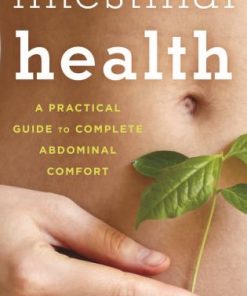 Intestinal Health: A Practical Guide to Complete Abdominal Comfort eBook
