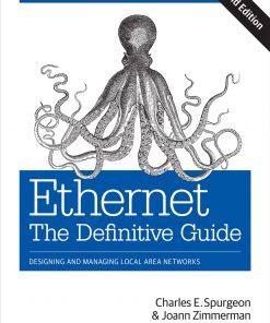 Ethernet: The Definitive Guide: Designing and Managing Local Area Networks eBook