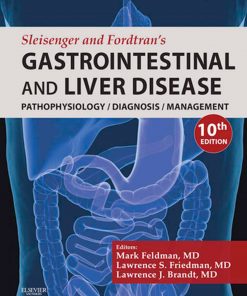 Sleisenger and Fordtran's Gastrointestinal and Liver Disease E-Book Pathophysiology, Diagnosis, Management eBook