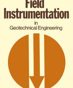 Field Instrumentation in Geotechnical Engineering: A Symposium Organised by the British Geotechnical Society Held 30th May–1st June 1973 eBook