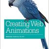 Creating Web Animations: Bringing Your UIs to Life eBook