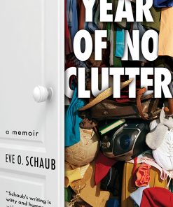 Year of No Clutter: A Memoir eBook