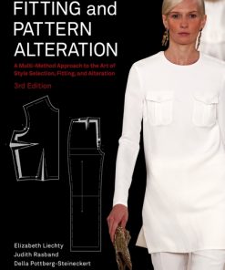 Fitting and Pattern Alteration: A Multi-Method Approach to the Art of Style Selection, Fitting, and Alteration eBook