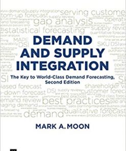 Demand and Supply Integration: The Key to World-Class Demand Forecasting, Second Edition eBook