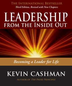 Leadership from the Inside Out: Becoming a Leader for Life eBook