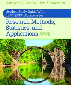Student Study Guide With IBM® SPSS® Workbook for Research Methods, Statistics, and Applications 2e eBook