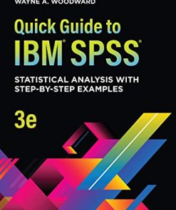Quick Guide to IBM® SPSS®: Statistical Analysis With Step-by-Step Examples eBook
