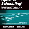 Dynamic Scheduling with Microsoft Project 2013 eBook