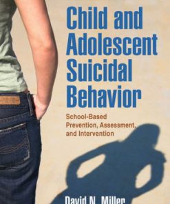 Child and Adolescent Suicidal Behavior: School-Based Prevention, Assessment, and Intervention eBook