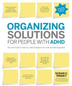 Organizing Solutions for People with ADHD, 2nd Edition-Revised and Updated: Tips and Tools to Help You Take Charge of Your Life and Get Organized eBook