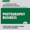 Photography Business: Step-by-Step Startup Guide eBook