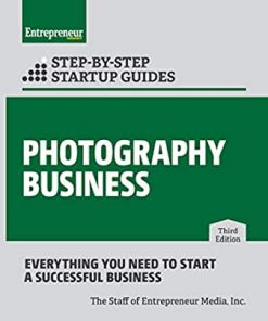 Photography Business: Step-by-Step Startup Guide eBook