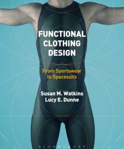 Functional Clothing Design: From Sportswear to Spacesuits eBook