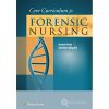 Core Curriculum for Forensic Nursing eBook