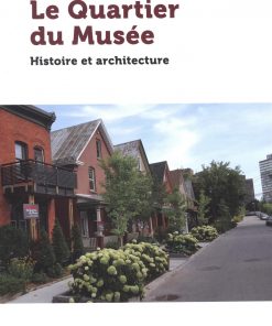 Le Quartier du Musée: Histoire et architecture eBook