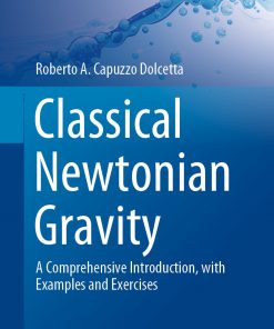 Classical Newtonian Gravity: A Comprehensive Introduction, with Examples and Exercises eBook