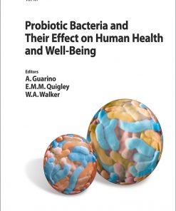 Probiotic Bacteria and Their Effect on Human Health and Well-Being eBook