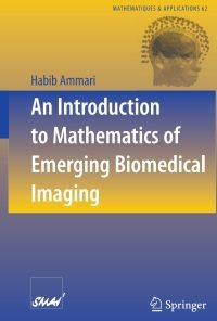 An Introduction to Mathematics of Emerging Biomedical Imaging eBook
