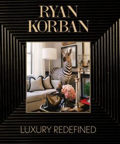 Ryan Korban: Luxury Redefined eBook