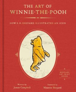 The Art of Winnie-the-Pooh: How E.H. Shepard Illustrated an Icon eBook