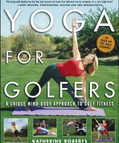 Yoga for Golfers: A Unique Mind-Body Approach to Golf Fitness eBook
