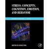 Stress: Concepts, Cognition, Emotion, and Behavior: Handbook in Stress Series Volume 1 eBook