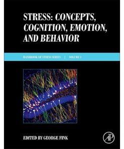 Stress: Concepts, Cognition, Emotion, and Behavior: Handbook in Stress Series Volume 1 eBook