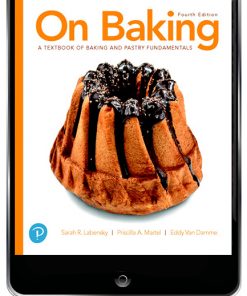 On Baking: A Textbook of Baking and Pastry Fundamentals (Subscription) eBook