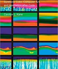 Chromatic Algorithms: Synthetic Color, Computer Art, and Aesthetics after Code eBook