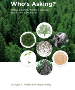 Who's Asking?: Native Science, Western Science, and Science Education eBook