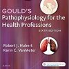 Gould's Pathophysiology for the Health Professions eBook